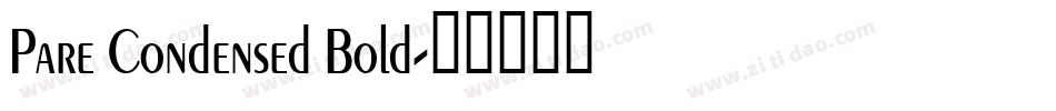 Pare Condensed Bold字体转换
